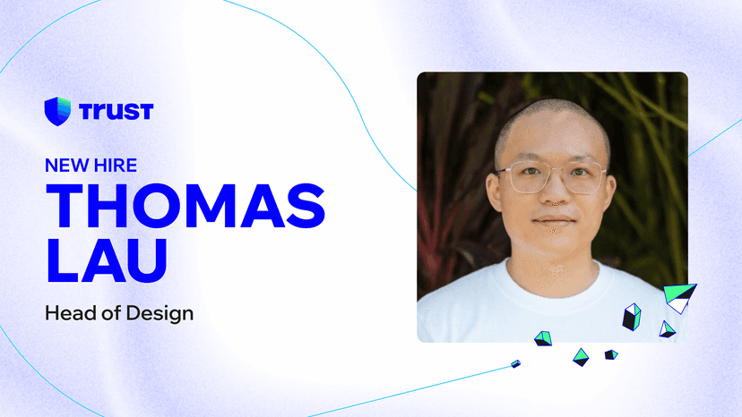 Thomas Lau Joins Trust Wallet as Head of Design