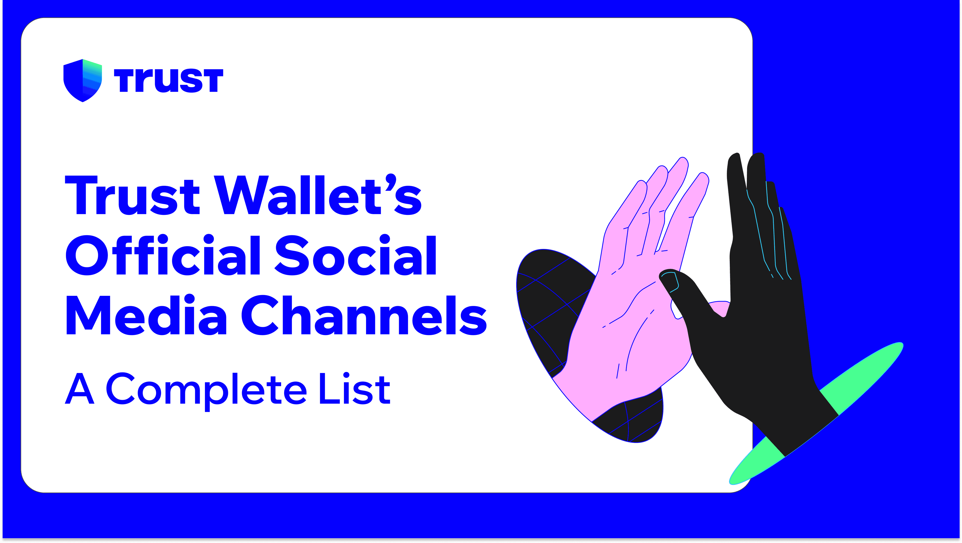 Trust Wallet's Official Social Media Channels