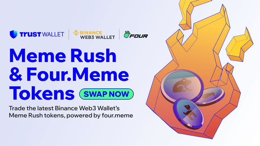 Trade Binance Wallet's Meme Rush and Four.Meme Tokens in Trust Wallet