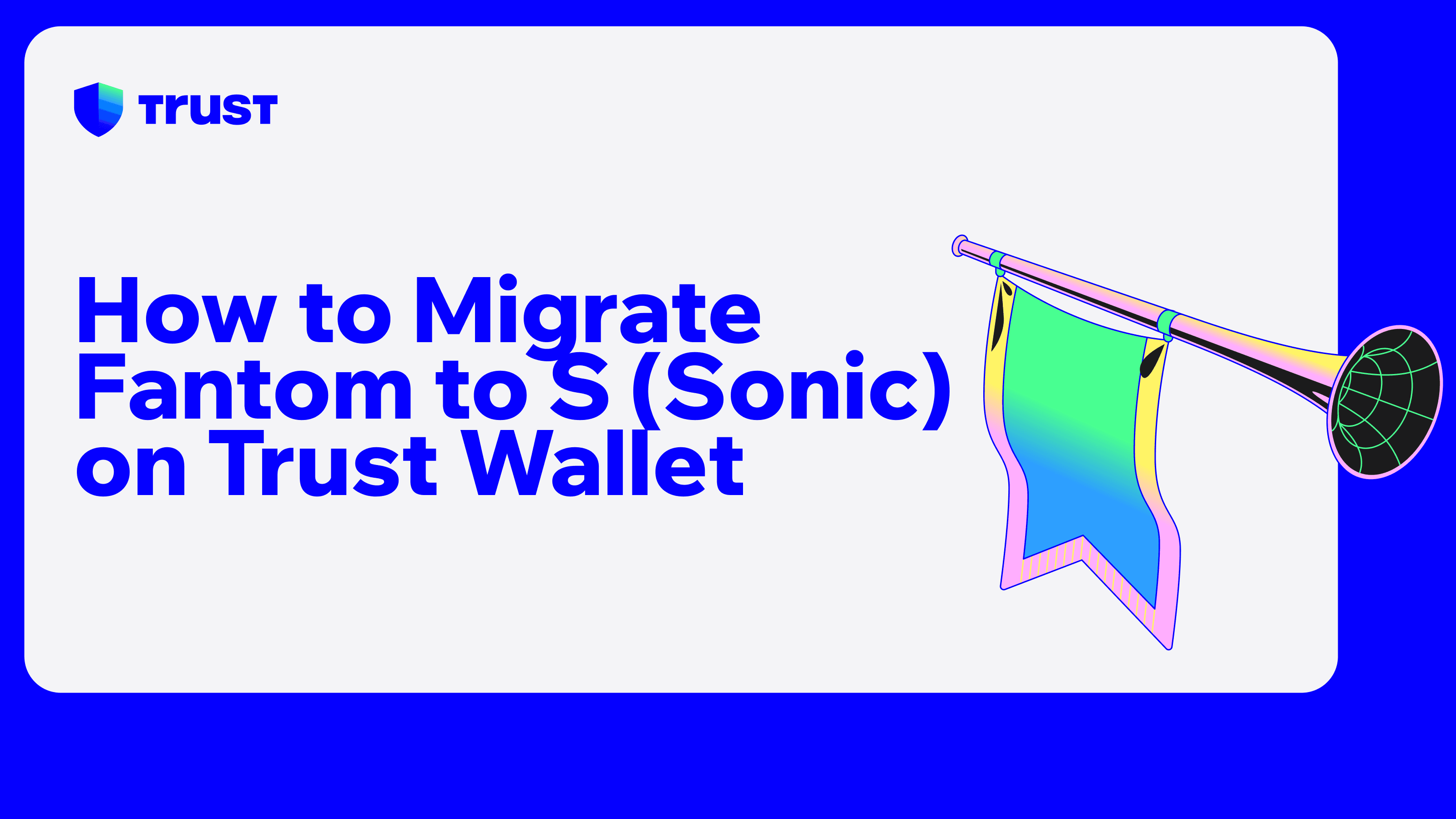 How to Migrate Fantom to S (Sonic) on Trust Wallet