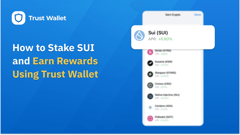 How to Stake SUI and Earn Rewards Using Trust Wallet